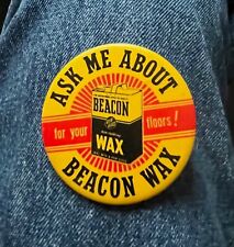 1940's/50's Ask Me About Beacon Wax For Your Floors 2 1/2