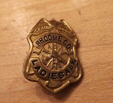 OLD SMALL BROOME COUNTY NY LADIES AUXILIARY FIRE BADGE FIREFIGHTER NEW YORK picture