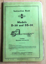 1938 international models D-30 and DS-30 instruction book and parts list w/lube picture