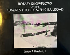 Rotary Snowplows on the Cumbres & Toltec Scenic RR Signed By Joseph Hereford Jr picture