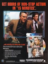 15 Minutes DVD Release--Robert DeNiro--Edward Burns--2001 Print Ad picture