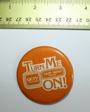 VTG Orange Canada Turn Me On QCTV Cablevision CKST Radio Pin Button Badge picture
