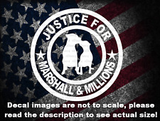 Justice For Marshall & Millions Decal US Made US Seller picture
