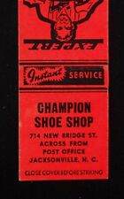 1940s Champion Shoe Shop Expert Shoe Repairing 714 New Bridge St Jacksonville NC picture