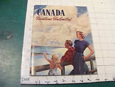 Vintage CANADA VACATIONS UNLIMITED 50 pages, very clean and nice - undated picture