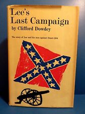 Lee's Last Campaign: Lee & His Men Against Grant-1864 by Clifford Dowdey. 1st Ed picture