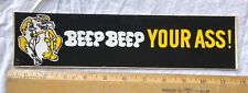 Vintage 1970s Roadrunner Wile E Coyote Decal Bumper Sticker Beep Beep Your Ass picture