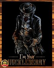 Tombstone - I'm Your Huckleberry - Metal Sign 11 x 14 picture