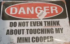 Metal Sign - Do Not Touch My Mini Cooper - Vintage Looking picture