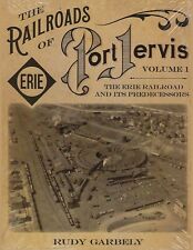 The Railroads of PORT JERVIS, NY, Vol. 1: Erie Railroad and Its Predecessors NEW picture
