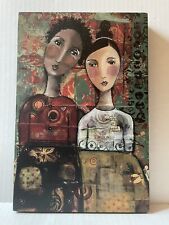 2009 Kelly Rae Roberts Wall Art “Sisters At Heart”.   8” X 12” As Is picture