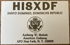 QSL Card Santo Domingo Dominican Rep American Embassy Anthony Malesic HI8XDF picture