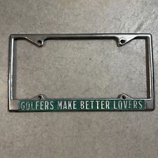 Vintage GOLFERS MAKE BETTER LOVERS License Plate Frame picture