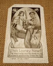 1910 Who's Looney Now Postcard by C. Hobson The Man Who Carries Home His Jag... picture