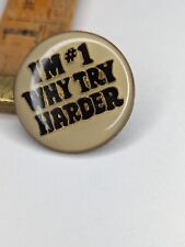 Vintage Solid Brass I'm #1 Why Try Harder Pin Pinback Lapel Button NOS  picture