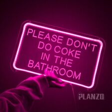Neon light sign Please Don't Do Coke In The Bathroom Indoor Christmas Party LED picture