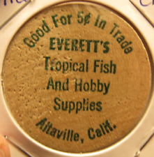 Vintage Everett's Tropical Fish Altaville, CA Wooden Nickel - Token California picture