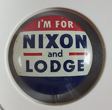 Vintage I'm For Nixon and Lodge Political Campaign Pinback Button 7/8