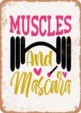 Metal Sign - Muscles and Mascara - Vintage Look picture