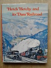 Hetch Hetchy and its Dam Railroad / Ted Wurm picture