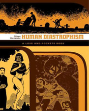 Gilbert Hernandez Love and Rockets: Human Diastrophism (Paperback) picture