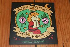 Please Destroy My Enemies by Michael Sweater (skater tagger punk aka Mike King) picture