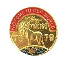 Loyal Order of Moose 78 79 Lapel Pin Welcome to our World Vintage picture