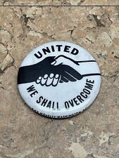 Vintage 1960s Civil Rights Pinback Button United We Shall Overcome JD  Equality picture