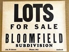 1920s ANTIOCH, CALIFORNIA - LOTS FOR SALE vintage cardboard sign BLOOMFIELD AREA picture