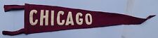CHICAGO circa 1930s Pennant (sewn on lettering) 5-1/2 x 23