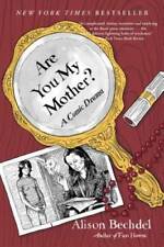 Are You My Mother?: A Comic Drama - Paperback By Bechdel, Alison - GOOD picture