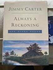 Jimmy Carter Always A Reckoning Signed picture