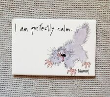 I Am Perfectly Calm Cat Cartoon Refrigerator Magnet Novelty  picture