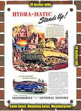METAL SIGN - 1945 Oldsmobile Hydra Matic Stands Up - 10x14 Inches picture