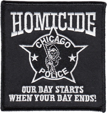 CHICAGO POLICE HOMICIDE PATCH: Our Day Starts When Your Day Ends picture