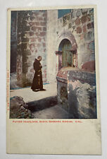 Vintage UDB Postcard ~ Father Hugolinos, Santa Barbara Mission ~ California CA picture