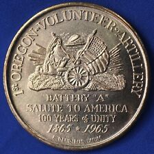 1865 - 1965 1st Oregon Volunteer Artillery Battery A Salute to America Medallion picture