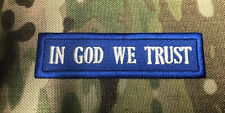 IN GOD WE TRUST EMB PATCH 1X4'' SEW ON WHITE ON ROYAL BLUE picture