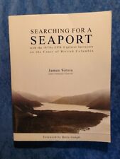 SEARCHING FOR A SEAPORT WITH THE 1870'S CPR EXPLORER SURVEYORS ,BRITISH COLUMBIA picture