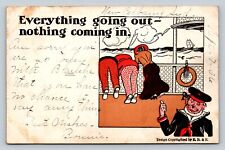 c1906 Everything Going Out Nothing Coming In ANTIQUE Comic Postcard picture