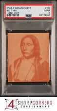 1930 R184-2 INDIAN CHIEFS #109 BIG TREE POP 9 PSA 9 N3957509-286 picture