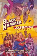 Black Hammer/Justice League: Hammer of Justice Hardcover Jeff Le picture
