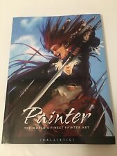 Painter ~ The World's Finest Painter Art ~ 1st Print Softcover ~ 2006 Ballistic picture