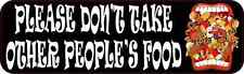 10x3 Mouth Please Don't Take Other People's Food Sticker Refrigerator Sign Decal picture