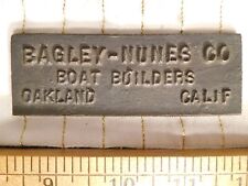 Antique Bagley-Nunes Co Boat Builders Oakland Calif Rect. Medallion Historical picture