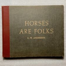 CW Anderson Horses are Folks Vintage 1950 HC Horse Book Racing Show Steeplechase picture