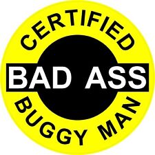 3 – Certified Bad Ass Buggy Man 2” Hard Hat / helmet Stickers H589 picture