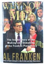 Al Franken Signed Autographed Hardcover Book Why Not Me? 1st Ed. JSA AS84603 picture