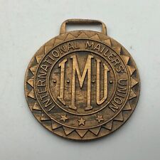 International Mailers Union Watch Fob IMU Scarce Vintage Antique Bastian Bros picture