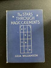 The Stars Through Magic Casements - Julia Wiliamson 1930  Appleton Hardcover picture